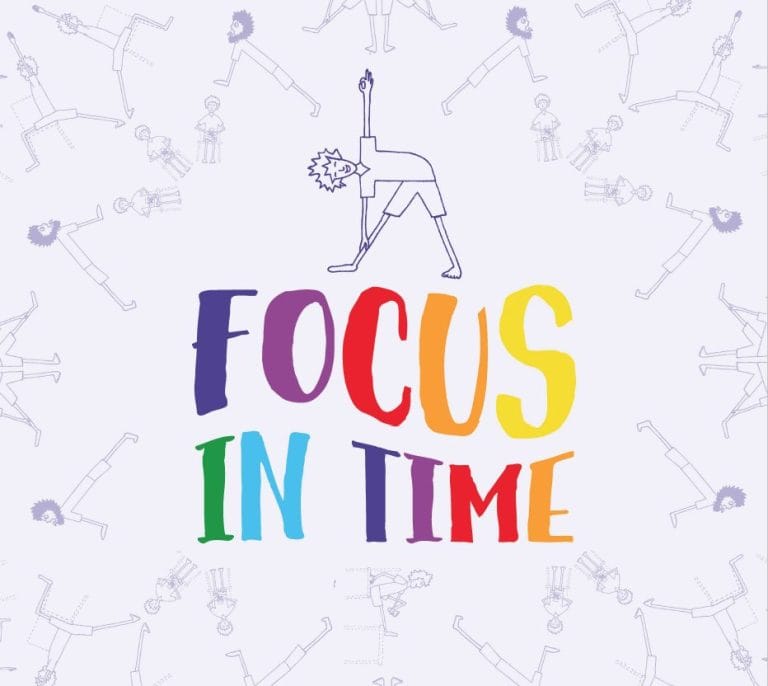 Cover image for the Focus in Time instructional kit featuring rainbow-colored text and yoga pose illustrations, designed to support kids' learning readiness through short, purposeful movement sequences